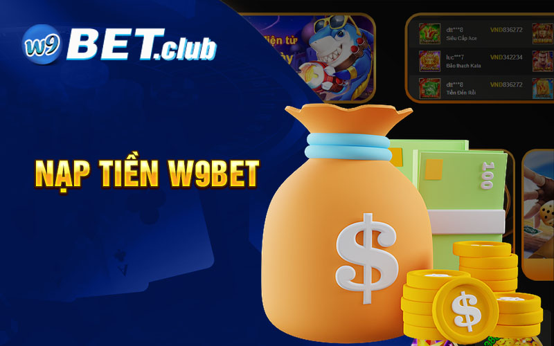 Nạp Tiền w9bet